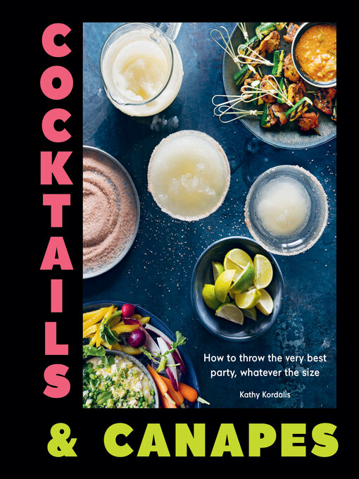 Title details for Cocktails & Canapes by Kathy Kordalis - Available